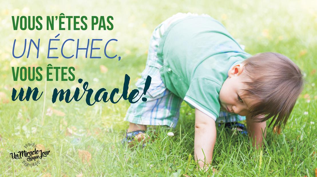 Vous êtes un miracle, Mon ami(e) !