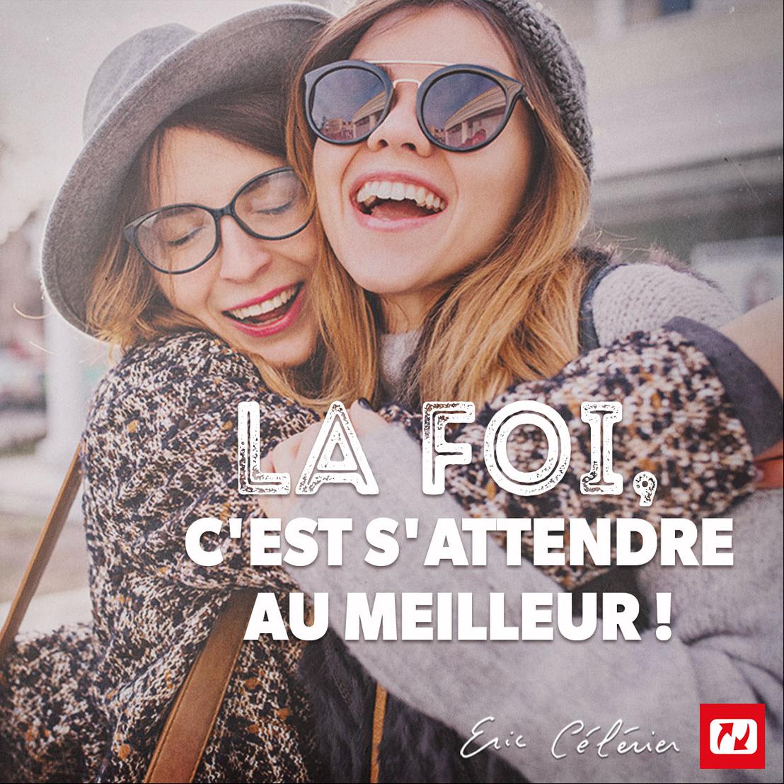 Mon ami(e), attendez-vous au meilleur !