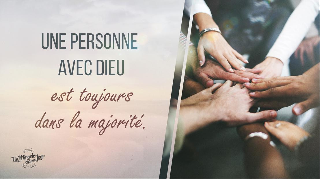 Une personne avec Dieu est toujours dans la majorité.