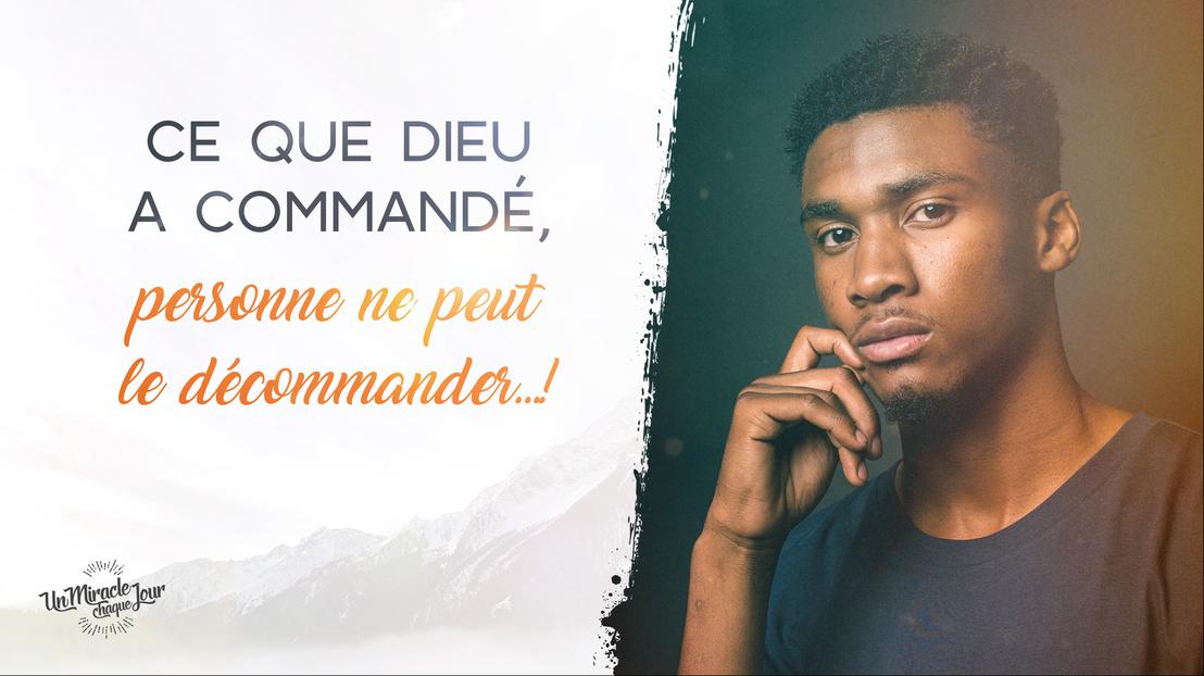 Ton Dieu ordonne que tu sois puissant !