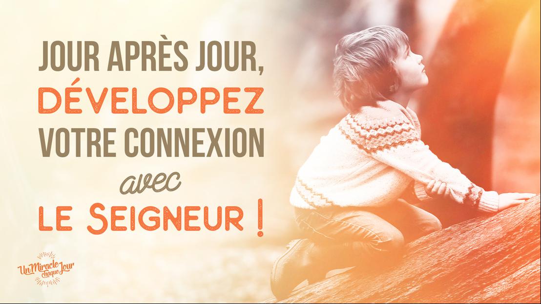 ? 7 clés pour être connecté à Dieu en haut débit...