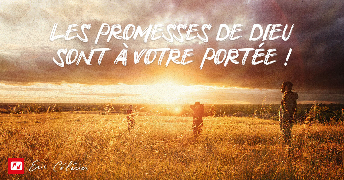 Voulez-vous entrer dans ses promesses Mon ami(e) ?