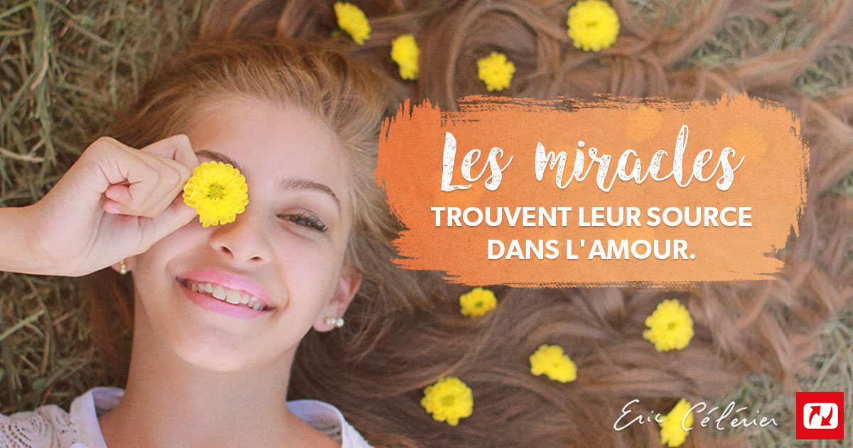 Mon ami(e), le miracle est partout