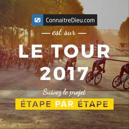 Le tour de France de la Bible 2017
