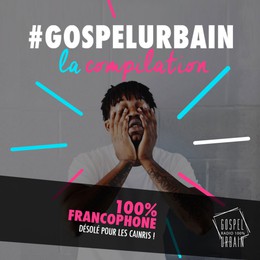Gospel Urbain La Compilation