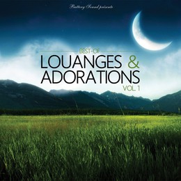 Best of louanges et adorations Vol.1