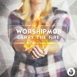 Carry the fire
