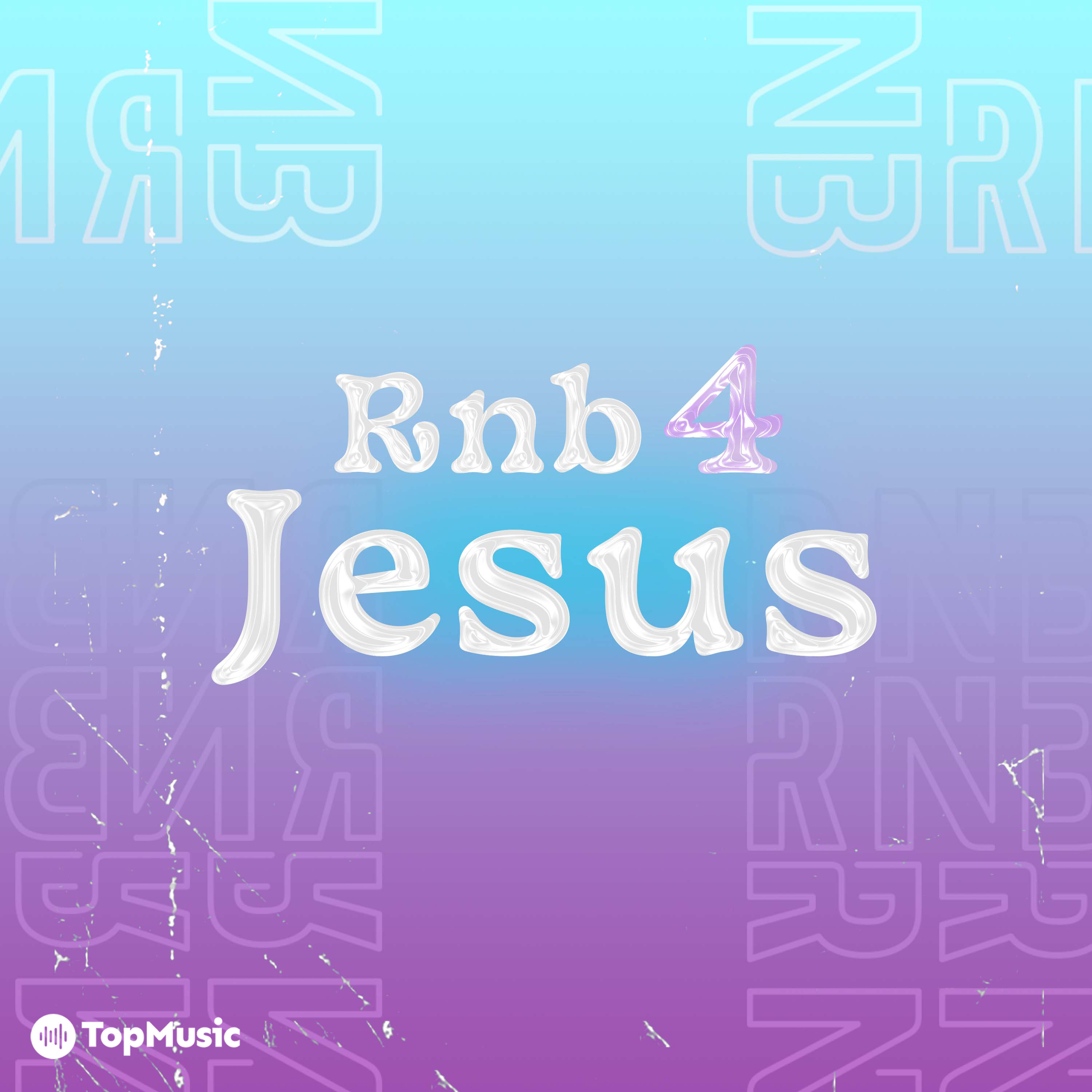 Playlist RNB for Jésus