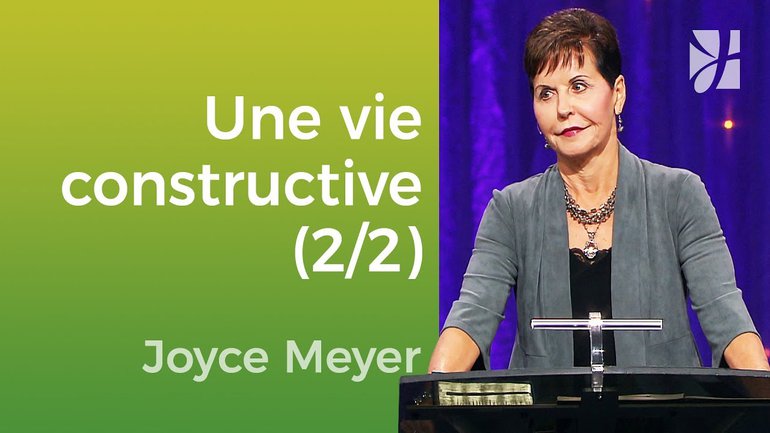 Comment vivre ? (2/2) - Joyce Meyer - Vivre au quotidien