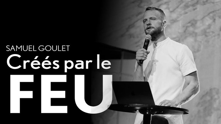 Créés par le feu - Samuel Goulet 