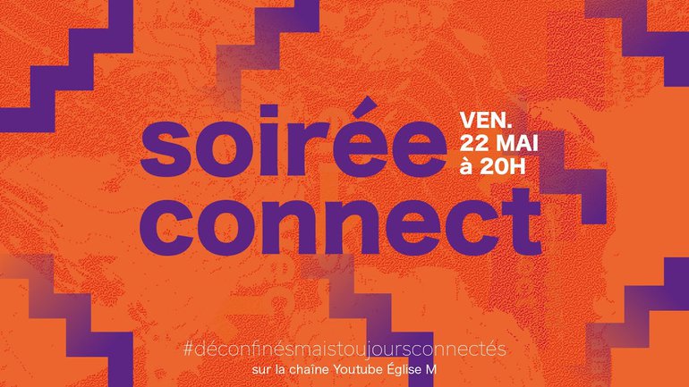 Soirée Connect #2 - Sarah et Cyril Chauvancy - Vendredi 22 mai 2020 