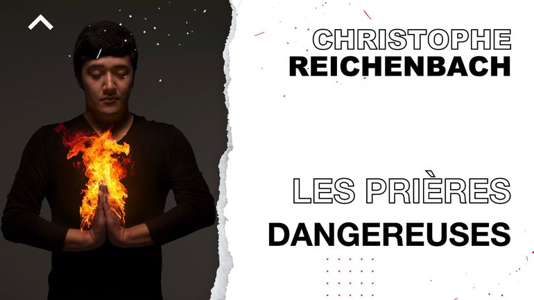 Les prières dangereuses - Christophe Reichenbach