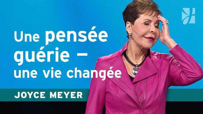 Une nouvelle vie commence par une nouvelle pensée (1/2) | Joyce Meyer