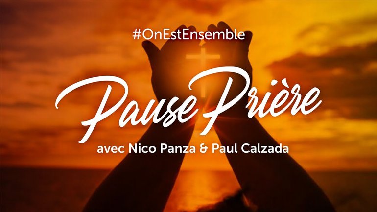 #OnEstEnsemble "Pause Prière" du samedi 9 mai 2020, avec Nico Panza & Paul Calzada