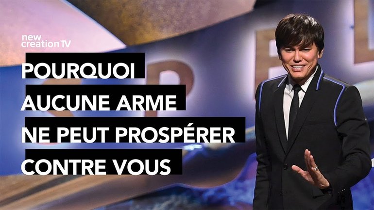 Joseph Prince - Pourquoi aucune arme ne peut prospérer contre vous | New Creation TV Français