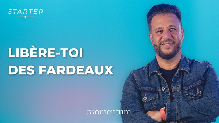 STARTER — Libère-toi des fardeaux