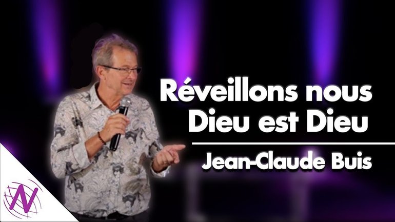 Réveillons nous Dieu est Dieu  - Jean-Claude Buis  