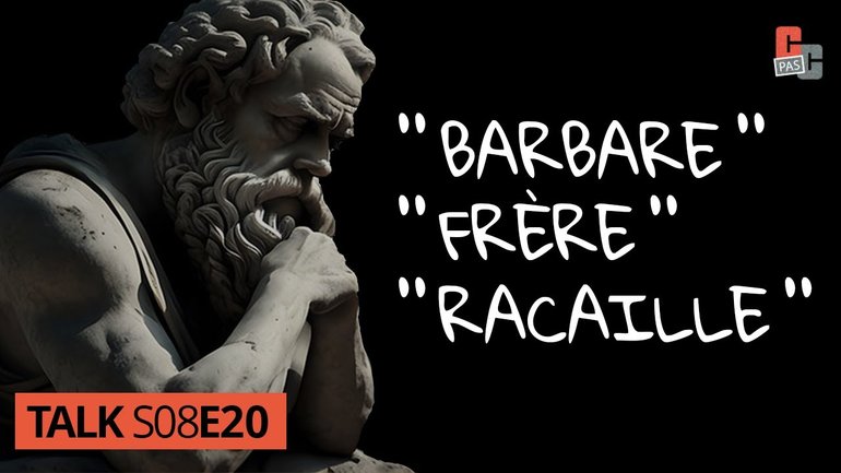 "Barbare", "Frère", "Racaille"…
