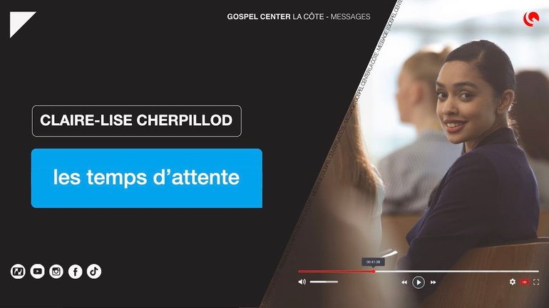 Les temps d'attente - pst. Claire-Lis Cherpillod
