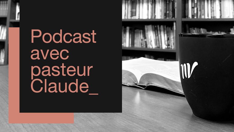 Épisode #03 _Un Café matinal avec pasteur Claude _20 mars 2020