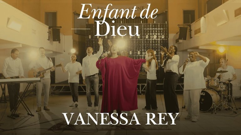 Vanessa Rey  - Enfant de Dieu (Clip)
