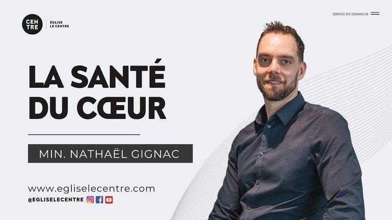 La santé du cœur | Min. Nathaël Gignac
