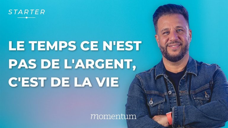 STARTER - Le temps ce n'est pas de l'argent c'est de la vie