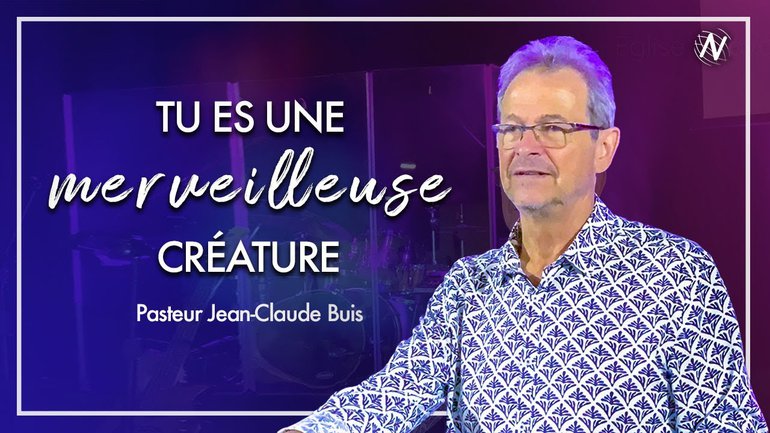 Tu es une merveilleuse créature  - Jean-Claude Buis  - Eglise Novation / Agen