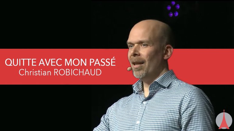 QUITTE AVEC MON PASSE (Inestimable valeur de Jésus 2ème partie). Par Christian ROBICHAUD
