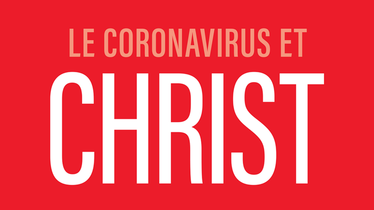 Que fait Dieu au moyen du Coronavirus ?