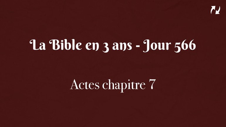 La Bible en 3 ans - Jour 566
