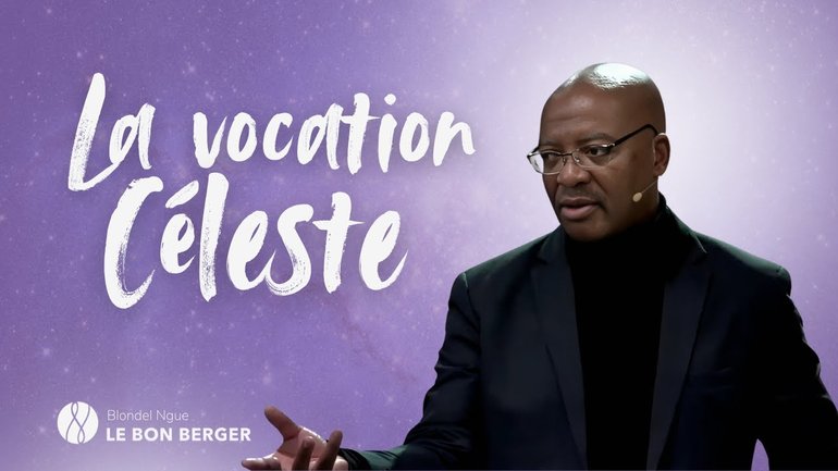 La vocation céleste - Blondel Ngue - 24/11