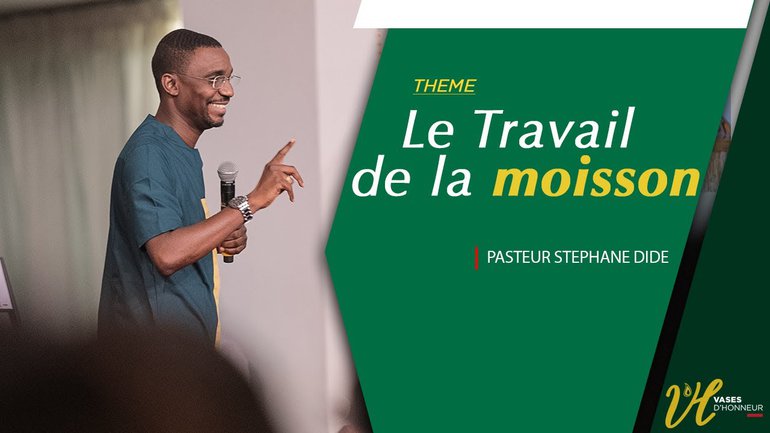 Le Travail de la moisson | Pasteur DIDE Stéphane | 1er culte du week-end | 29/02/2020