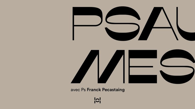 Psaumes avec Ps Franck Pecastaing #21