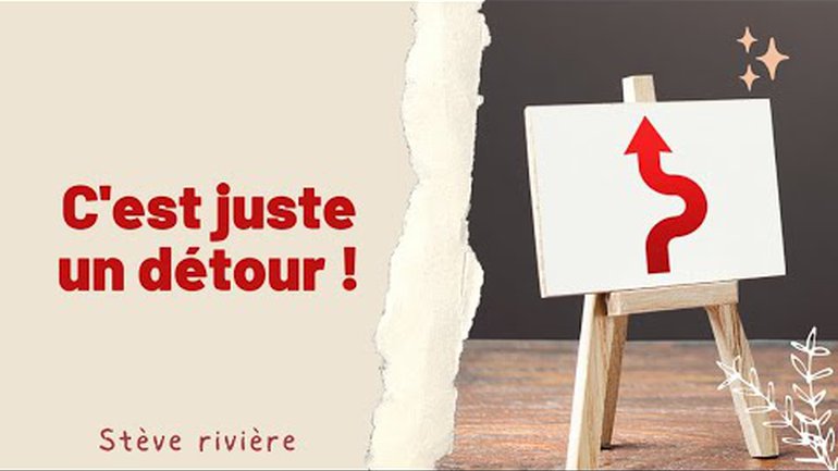 C'est juste un détour ! - Stève Rivière