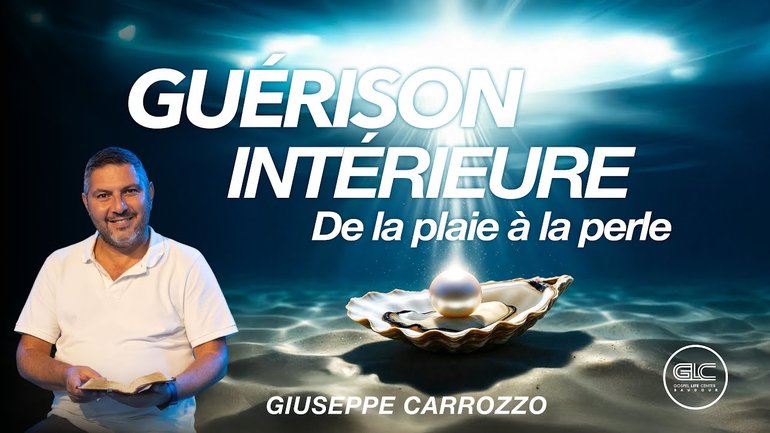 Guérison Intérieure : De la plaie à la perle  | GLC BAUDOUR