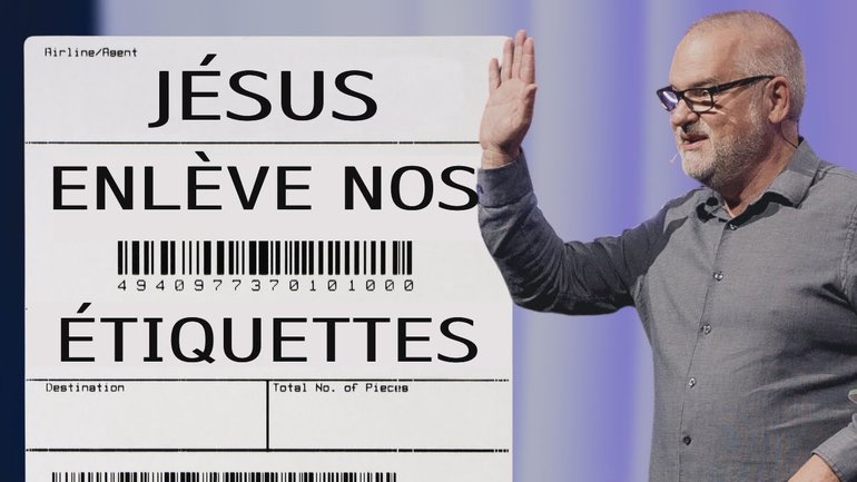 Jésus enlève nos étiquettes - Daniel Décary