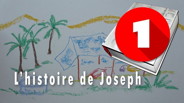 L'histoire de Joseph (1/4)