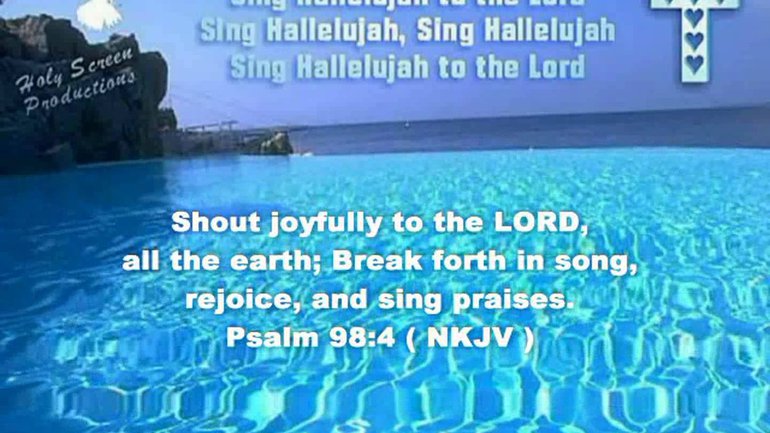 Sing Hallelujah To The Lord