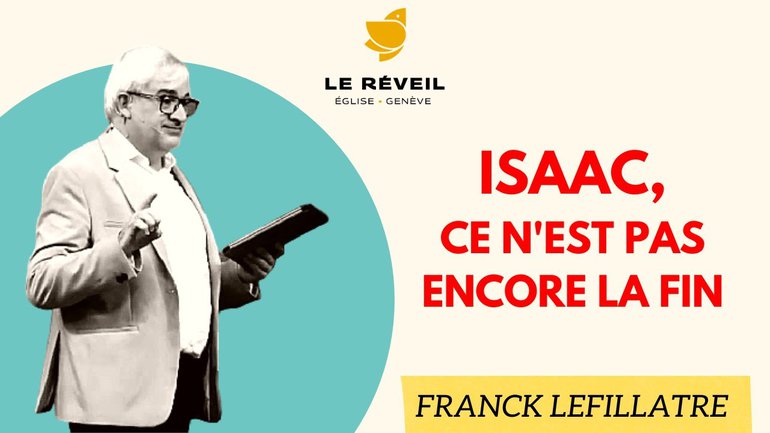 Isaac, ce n'est pas encore la fin // Franck Lefillatre (03.07.2022)