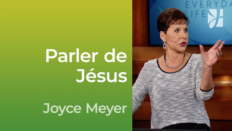 Parler de Jésus - 2mn avec Joyce Meyer - Comment parler de Jésus ? - Vivre au quotidien