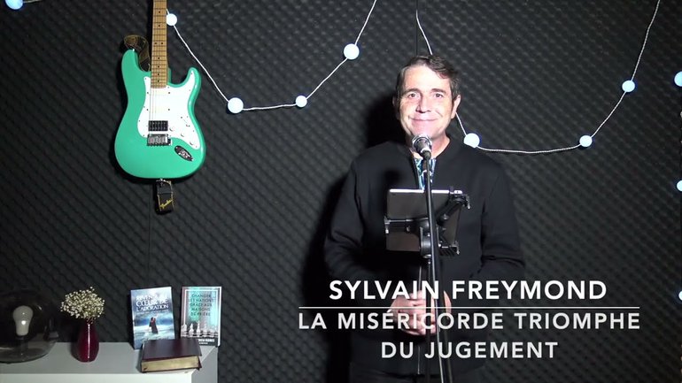 Sylvain Freymond : La miséricorde triomphe du jugement