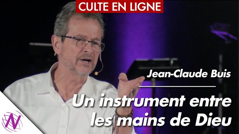 Un instrument entre les mains de Dieu - Jean-Claude Buis - à l’Église Novation
