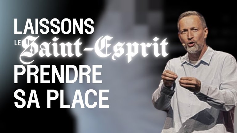 Laisse le Saint-Esprit prendre sa place ! - Ivan Muzart