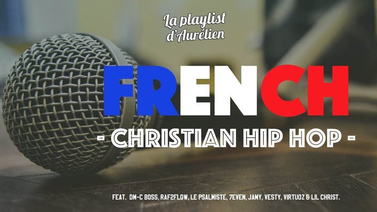 FRENCH CHH - A Christian Music Playlist