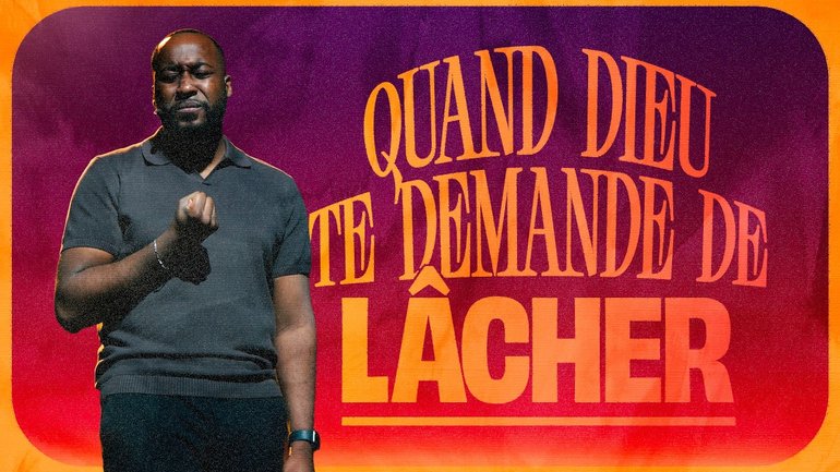 Quand Dieu te demande de lâcher ! - Stéphane Oyono