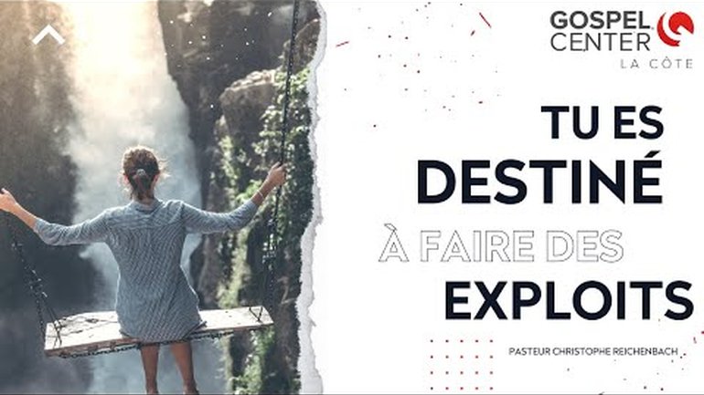 Tu es destiné à faire des exploits