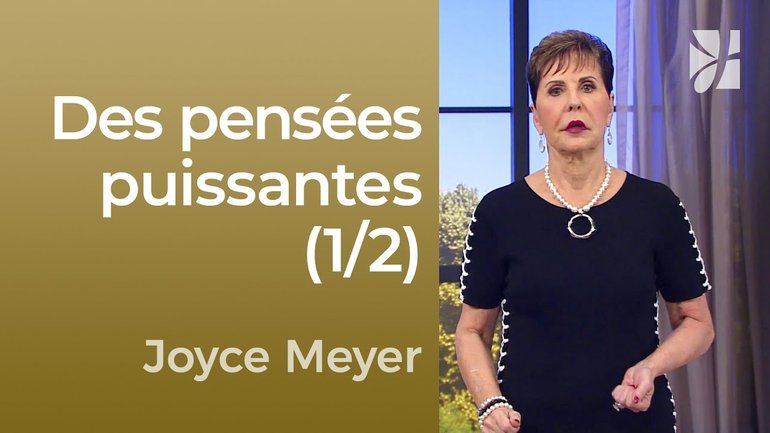 Des pensées puissantes (1/2)  -  Maîtriser mes pensées