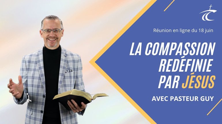 La compassion redéfinie par Jésus -- Réunion du CCDM dimanche 18 juin 2023