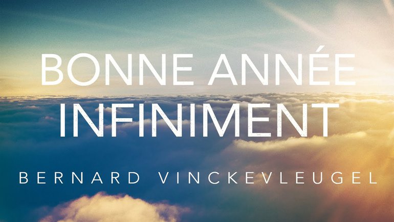 Bonne année infiniment | Bernard Vinckevleugel